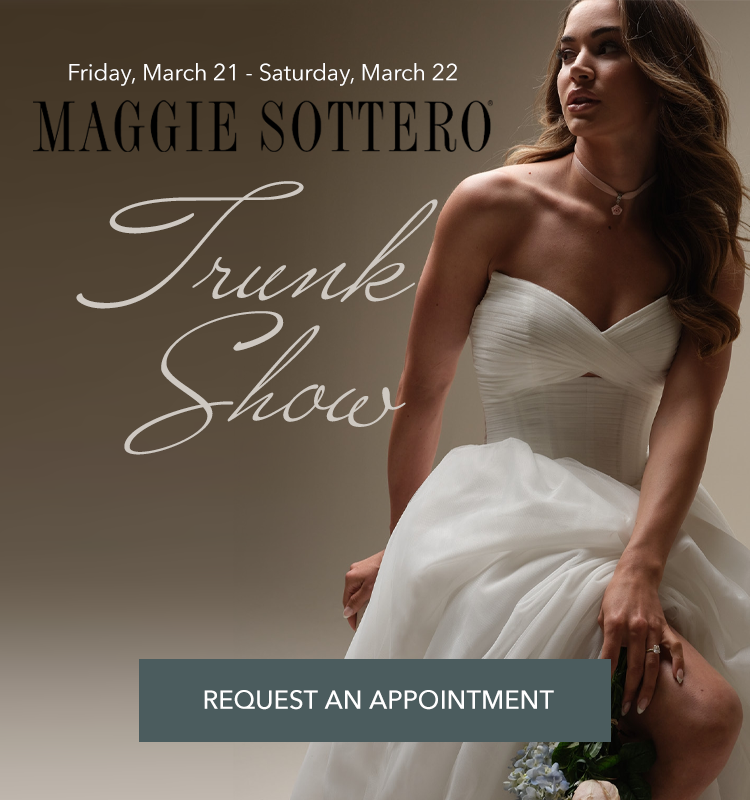 Maggie Sottero Trunk Show