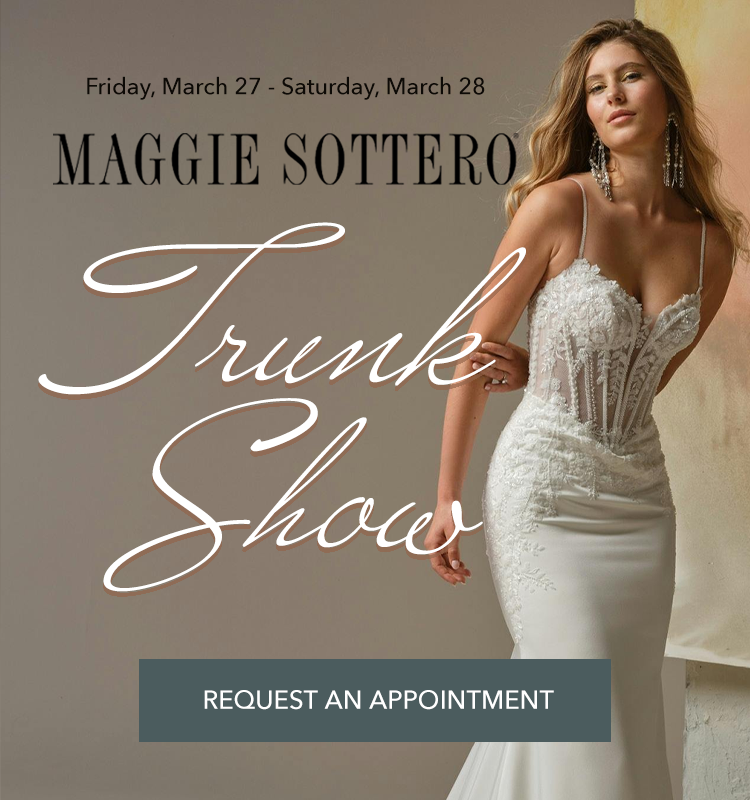 Maggie Sottero Trunk Show