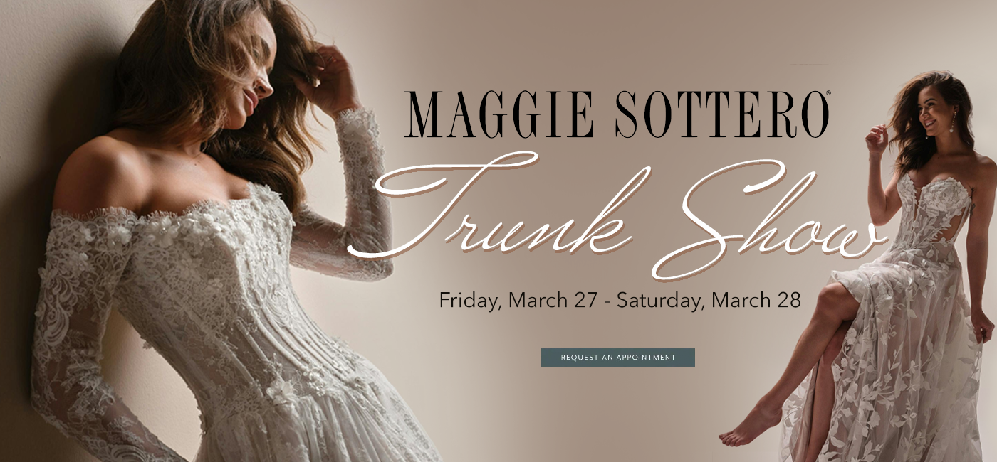 Maggie Sottero Trunk Show